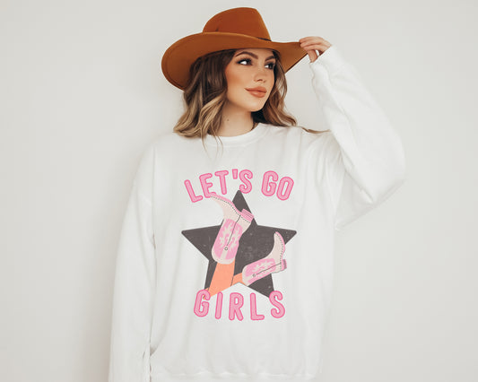 Let's Go Girls Sweatshirt, Design on Front Only