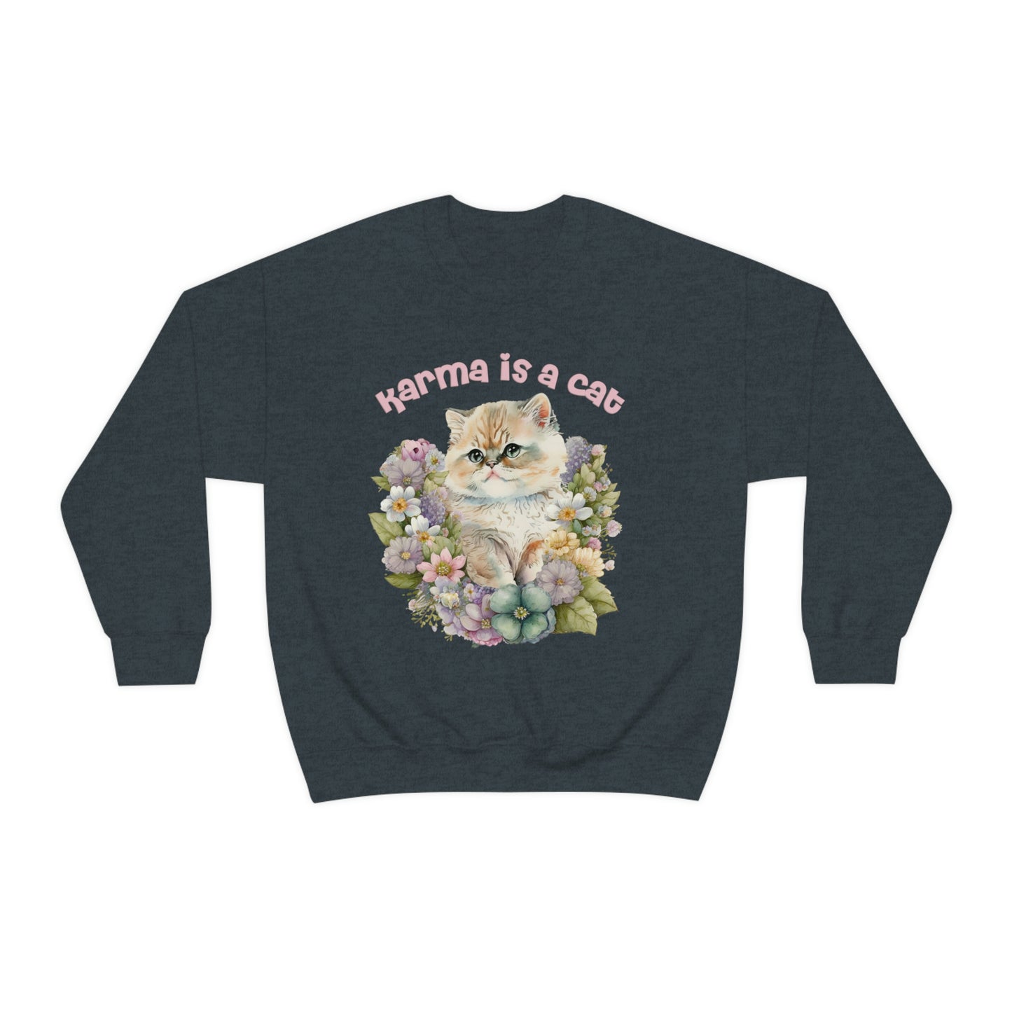 Karma Is A Cat Sweatshirt