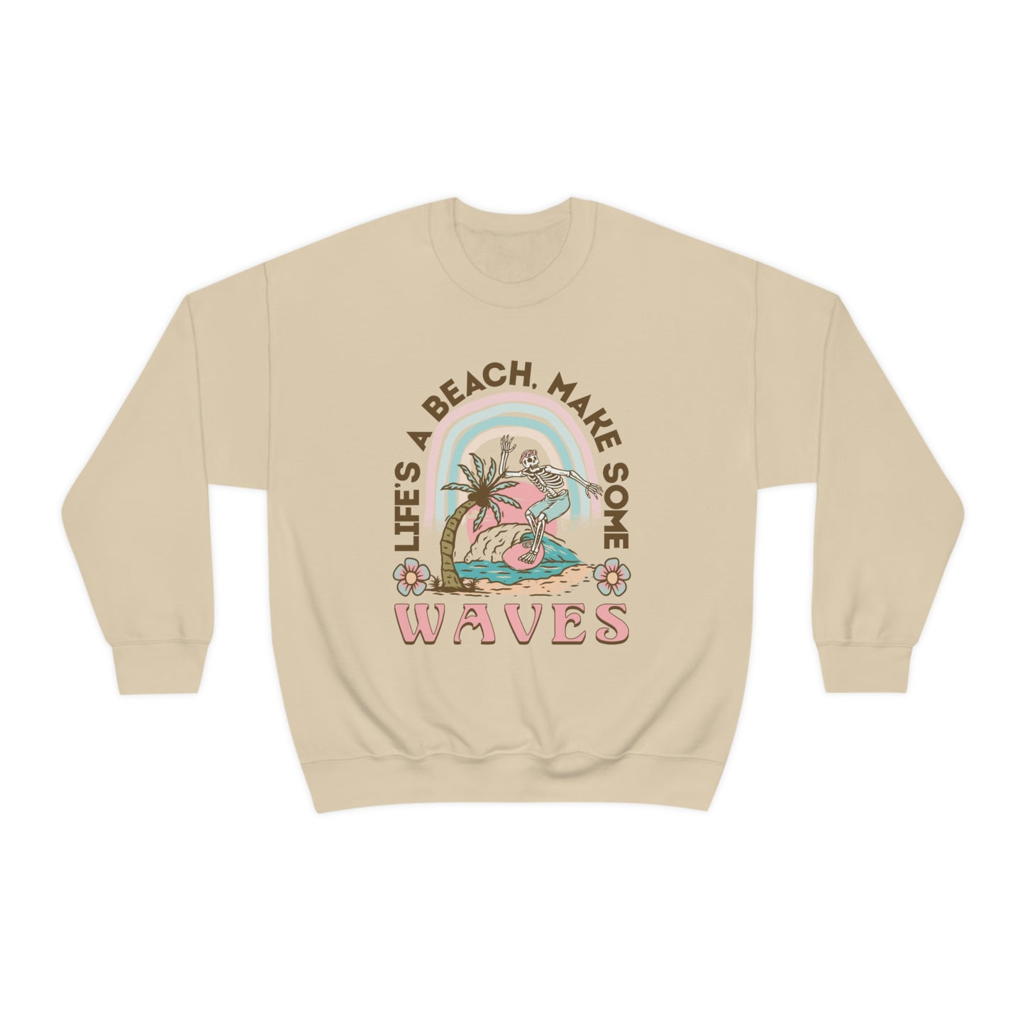 Life's A Beach Sweatshirt