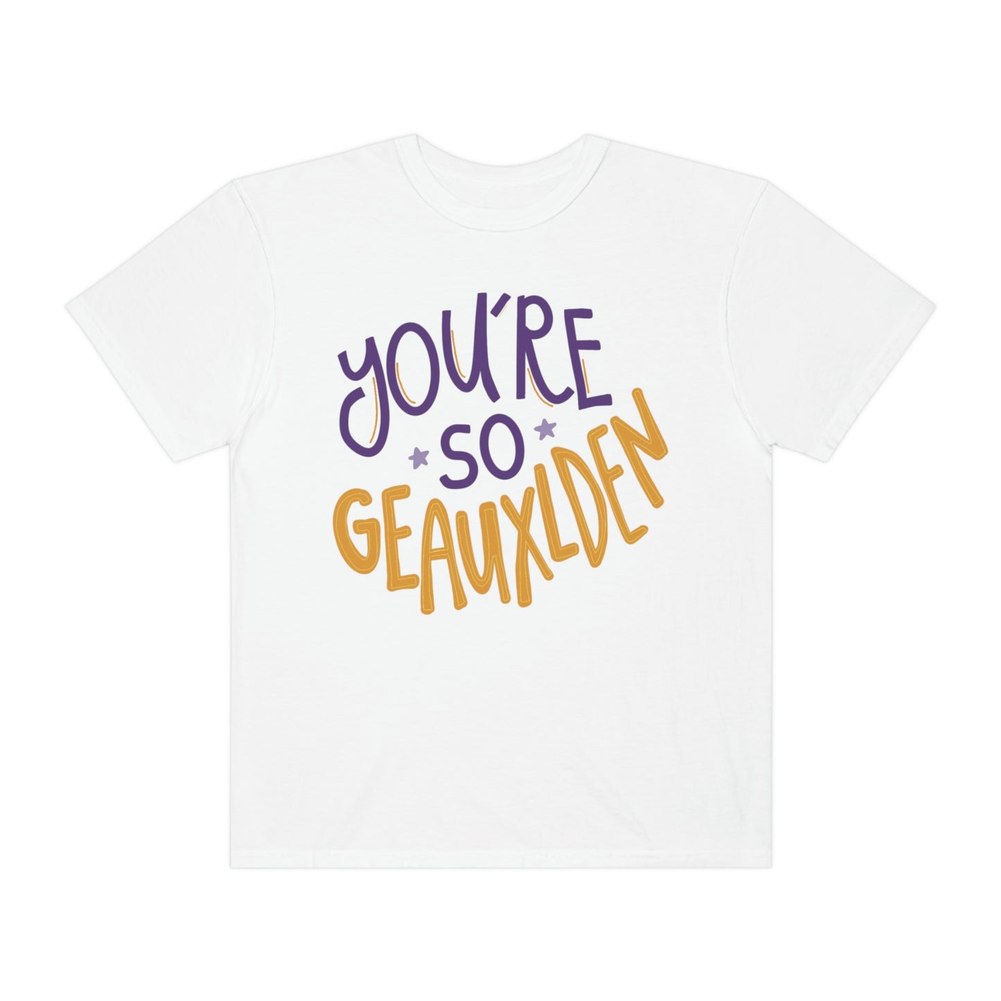 So Geauxlden Shirt